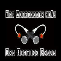 El Virus Matxukambo - The Matxukambo 24/7