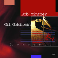 Your Story - Bob Mintzer & Gil Goldstein