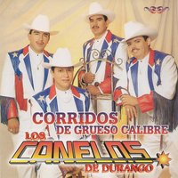 La Vida Mafiosa - Los Canelos de Durango