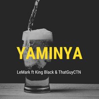 Yaminya - LeMark & King Black & THATGUYCTN
