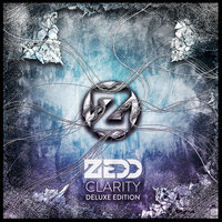 Clarity - Zedd & Foxes