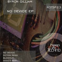 No Device - Byron Gilliam & Diction