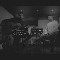 Kiwe Dassa - Alan Sampson & Jaz Dhami