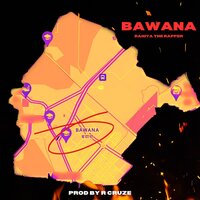 BAWANA - DAHIYA THE RAPPER & R Cruze