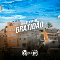 Gratidão - Mc bt & O'DRE