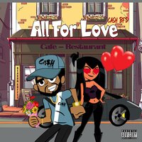 All For Love - Cash BFD