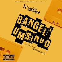 Bangel'umsindo - N'veigh