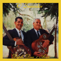 O Pregador - Dupla Deus é Amor