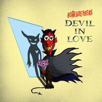 Devil in Love - The Bonebreakers