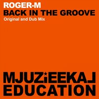Back In The Groove - Roger-M