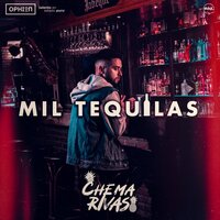 Mil Tequilas - Chema Rivas