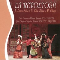 La Revoltosa: "¡Vamos, Arza!" - Gran Orquesta Sinfonica