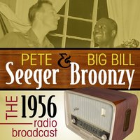 Glory of Love - Pete Seeger & Big Bill Broonzy