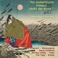 Chinesische Liebeslieder: Chinesische Liebeslieder - IV - "Die Libelle schwebt" ("Die Libelle schwebt") - Anna Krawczuk & Georg Kalmbach & Shichao Cheng & Fan Yang