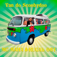 Van do Scoobydoo - MC Maha & Rugal061
