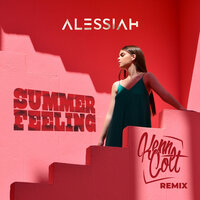Summer Feeling - Alessiah & Kenn Colt