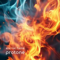Eternal Flame - Protone