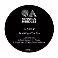 Don't Fight The Fire - J-Skilz & Scott Morter