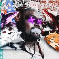 Bla Bla Baby Boy - ADZXRY & KVSHX & SHALLOWPIE