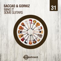 Some Guitars - Saccao & Gorkiz