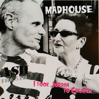 Darby And Joan - Madhouse