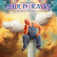 Made In Heaven - Benjamin Koll & Luis Erre