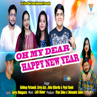 Oh My Dear Happy New Year - Kuldeep Pattanaik & Tariq Aziz & Neha Niharika & Payal Nanda