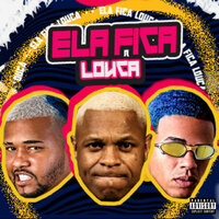 Ela Fica Louca - Maneiro Na Voz & Gelado No Beat & Mc Mr. Bim