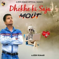Dhokhe Ki Saja Mout - Ajesh Kumar