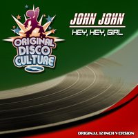 Hey, Hey, Girl - John John