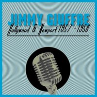 Gotta Dance - Jimmy Giuffre 3