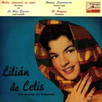 Madre, Cómprame Un Negro - Lilian De Celis & Maestro Cisneros Dir. Orquesta