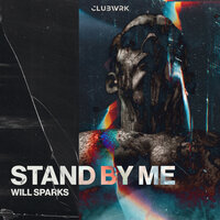 Stand By Me - Will Sparks