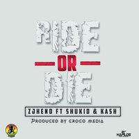 Ride or Die - ZJ Heno & Shukid & Kash