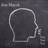 You You You - Jon Macek