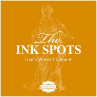 So Sorry - The Ink Spots