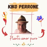 Planter L'amour Pur - Kiko Perrone & Marcelo Freitas & Giancarllo