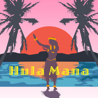 Beautiful Aina - Hula Mana