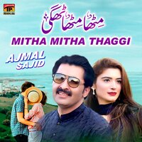 Mitha Mitha Thaggi - Ajmal Sajid