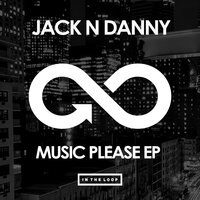 Music Please - Jack n Danny