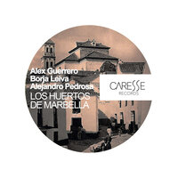 Los Huertos De Marbella - Alex Guerrero & Borja Leiva & Alejandro Pedrosa
