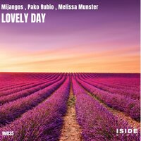 Lovely Day - Mijangos & Pako Rubio & Melissa Munster