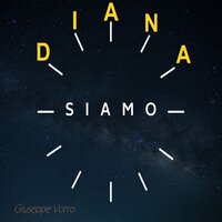 Siamo - Diana & Domenica Borghese & Giuseppe Vorro