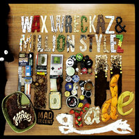 High Grade - Wax Wreckaz & Million Stylez