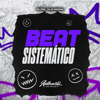 Beat Sistemático - DJ JR ORIGINAL & Mc Fera
