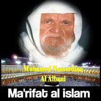 Ma'rifat al islam, Pt.2 - Muhamed Nasserdine Al Albani