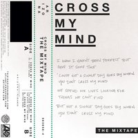 Cross My Mind, Pt. 2 - A R I Z O N A & Kiiara