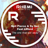 The One That Got Away - Neil Pierce & Sy Sez & Lifford