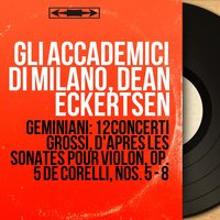 Concerto grosso No. 7 in D Minor: III. Sarabande - Gli Accademici di Milano & Франческо Саверио Джеминиани