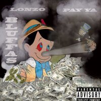 Bluffas - Lonzo & Pay Ya